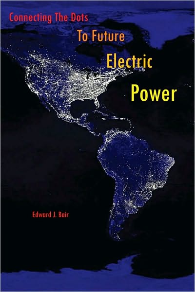 Connecting The Dots To Future Electric Power