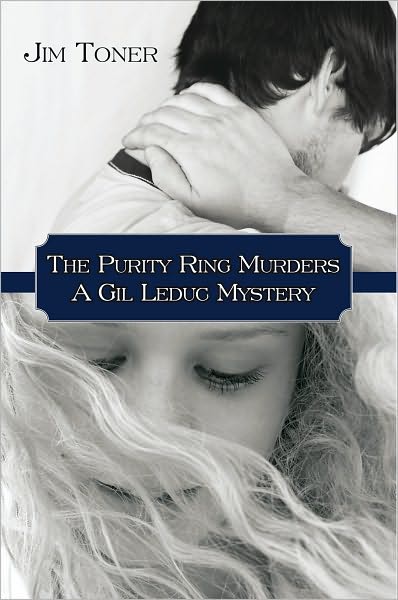 The Purity Ring Murders: A Gil Leduc Mystery