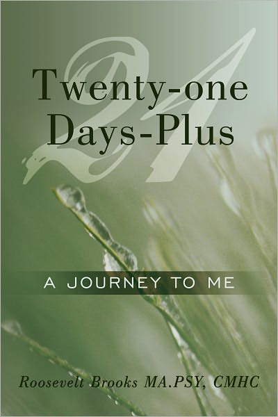 Twenty-one Days-Plus: A Journey To Me