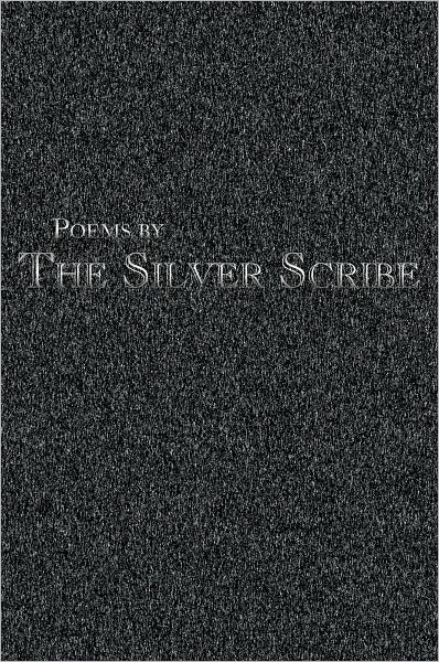 Poems by The Silver Scribe
