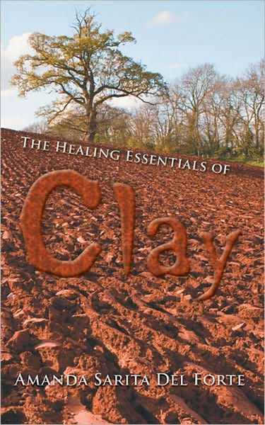 The Healing Essentials of Clay