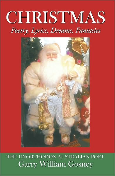 Christmas: Poetry, Lyrics, Dreams, Fantasies