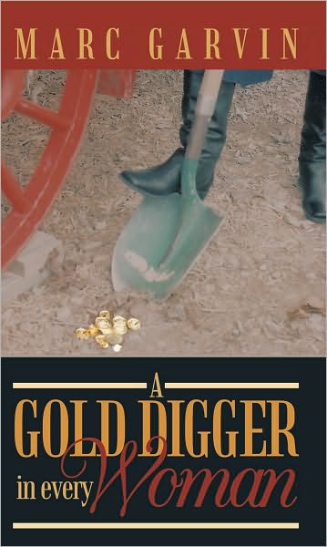 A Gold Digger in Every Woman