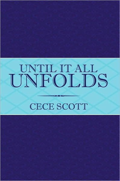 Until It All Unfolds