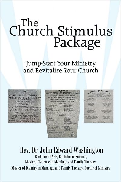 The Church Stimulus Package: Jump Start Your Ministry and Revitalize Your Church