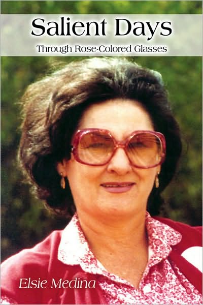 Salient Days: Through Rose-Colored Glasses