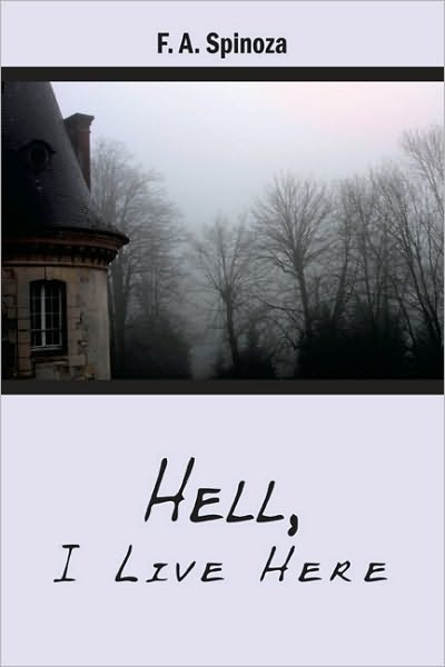Hell, I Live Here