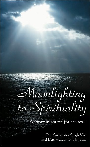 Moonlighting to Spirituality: A Vitamin Source for the soul
