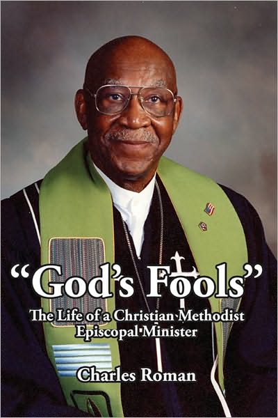 "God's Fools": The Life of a Christian Methodist Episcopal Minister