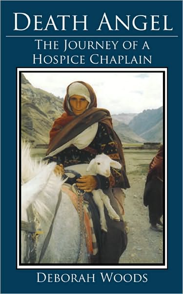 Death Angel: The Journey of a Hospice Chaplain