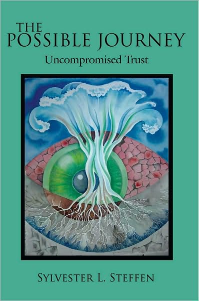 THE POSSIBLE JOURNEY: Uncompromised Trust