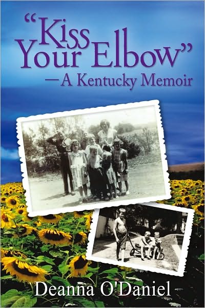 "Kiss Your Elbow" - A Kentucky Memoir