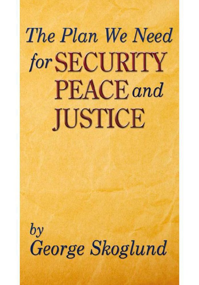 The Plan We Need for Security, Peace, and Justice: Problems the Patriarch Job Had, Advice Job Needed, Solutions the Apostle Paul Had, The Plan We Need