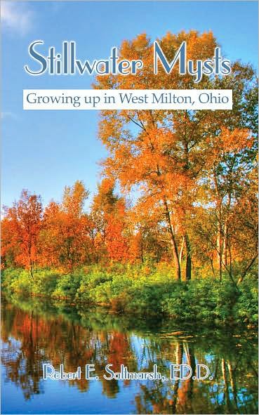 Stillwater Mysts: Growing up in West Milton, Ohio