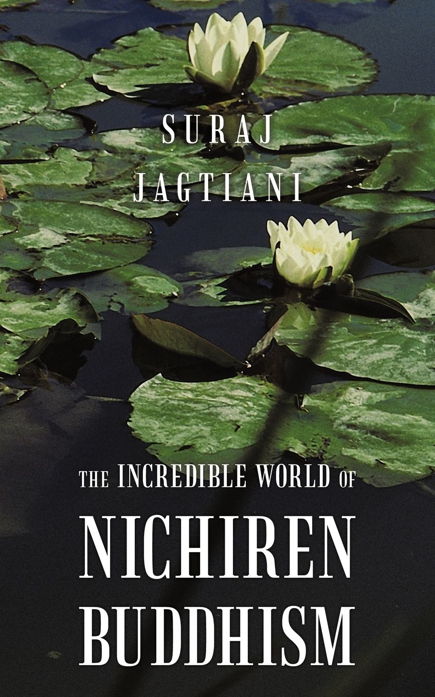 The Incredible World Of Nichiren Buddhism
