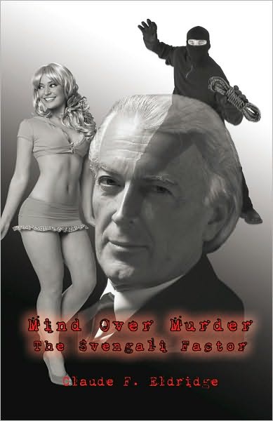 Mind Over Murder: The Svengali Factor