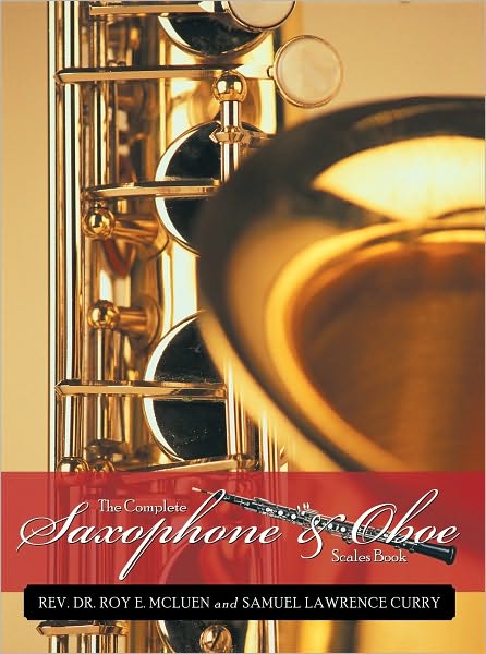 The Complete Saxophone and Oboe Scales Book