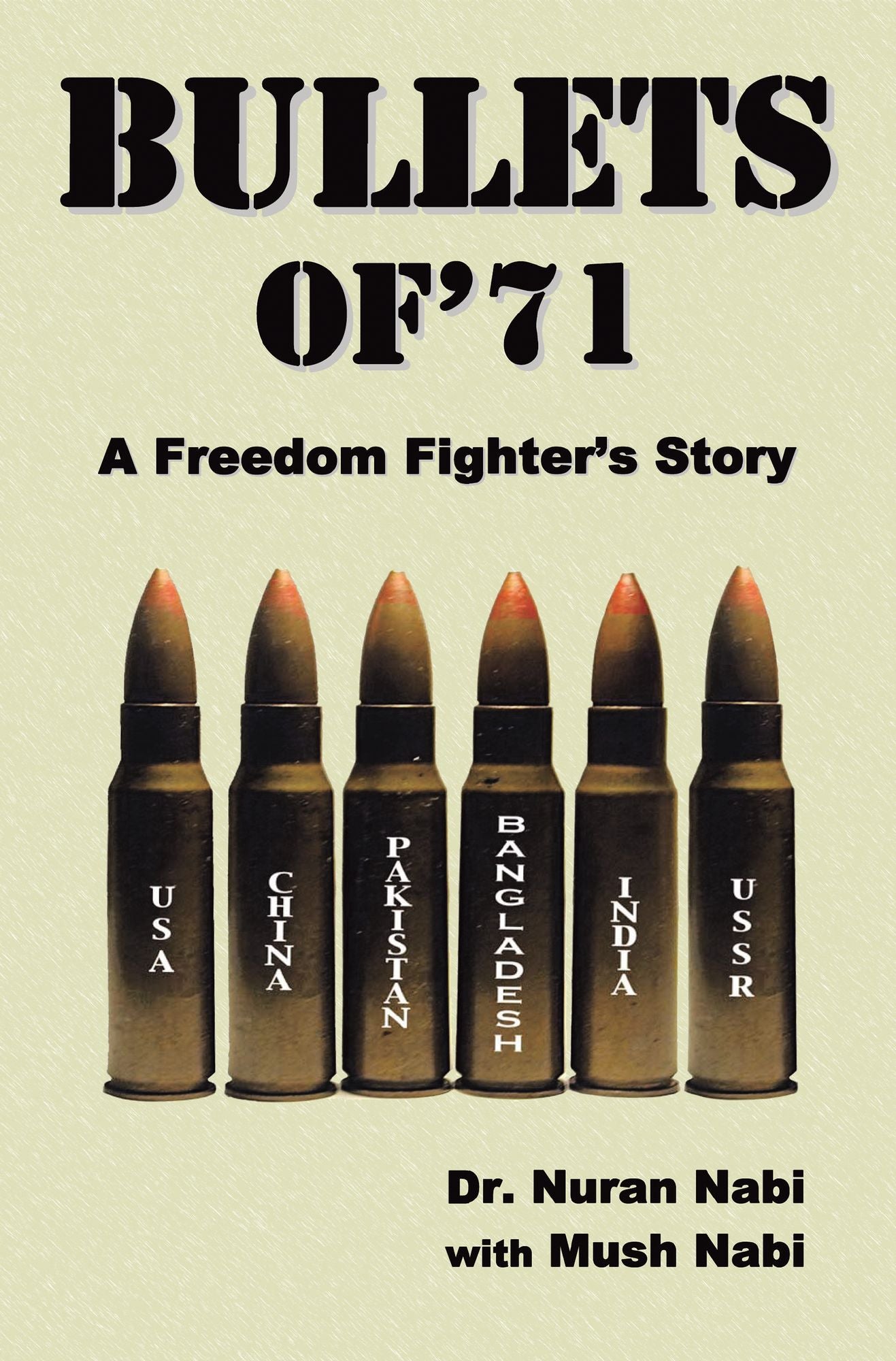 Bullets of '71: A Freedom Fighter's Story