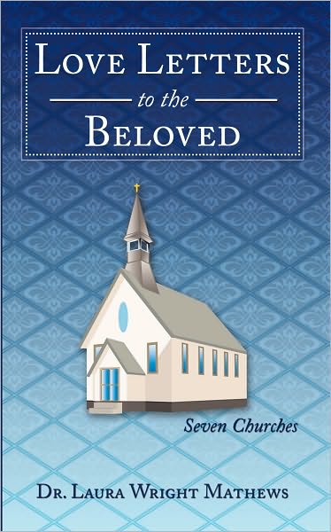 Love Letters to the Beloved: Seven Churches