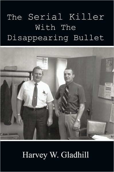 The Serial Killer With the Disappearing Bullet