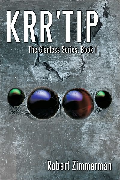 Krr'Tip: The Clanless Series: Book 1