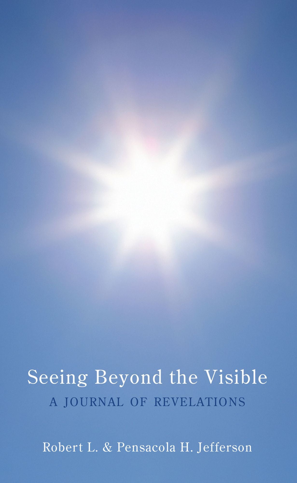 Seeing Beyond the Visible: A Journal of Revelations