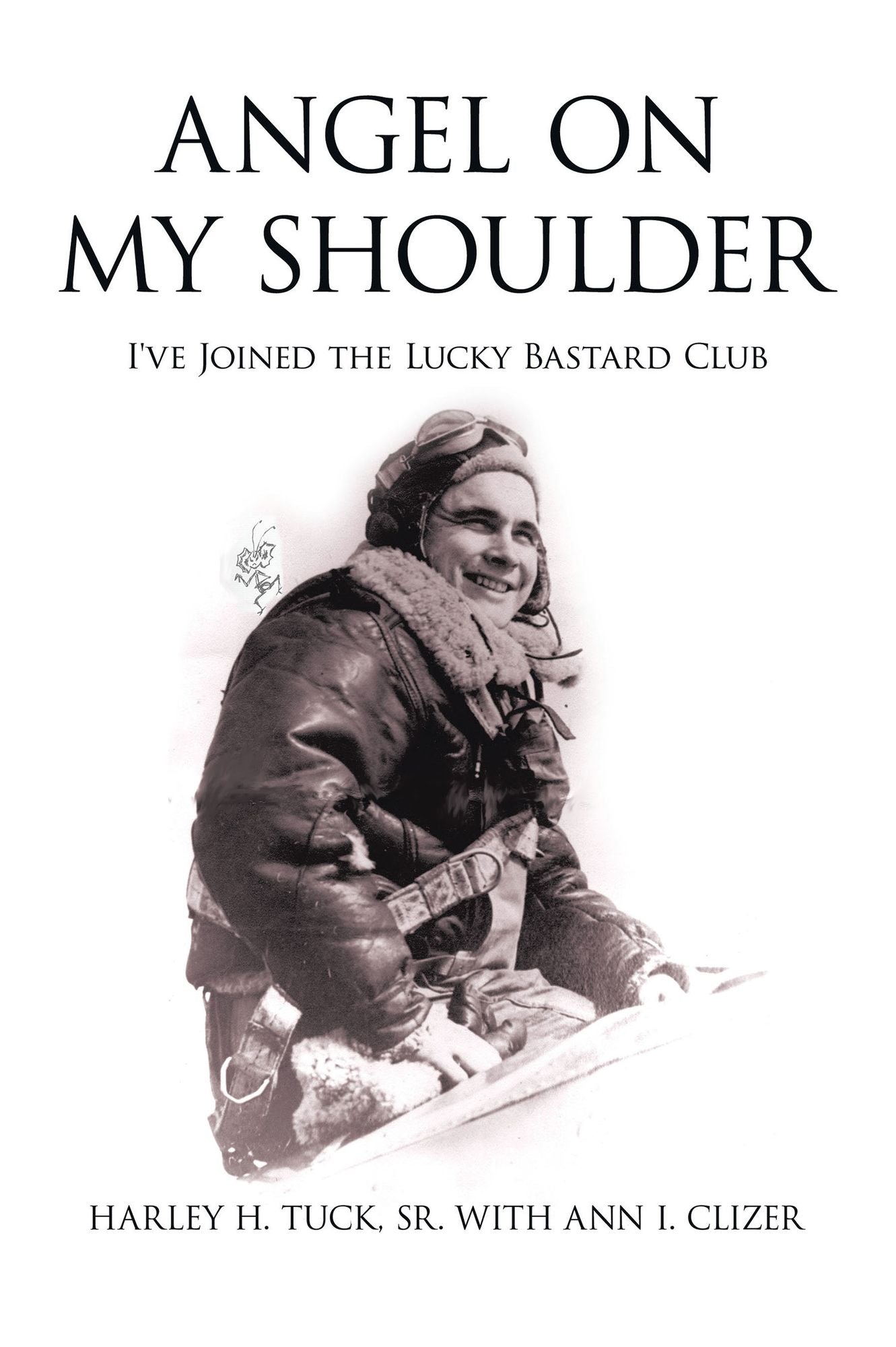 Angel on My Shoulder: I've Joined the Lucky Bastard Club