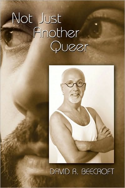 Not Just Another Queer: Memoir from the Third Sex