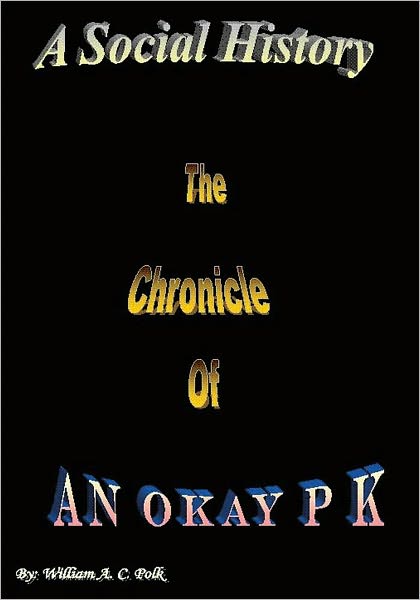 A Social History: The Chronicle of An Okay P K