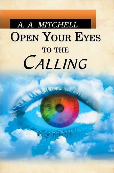 Open Your Eyes to the Calling