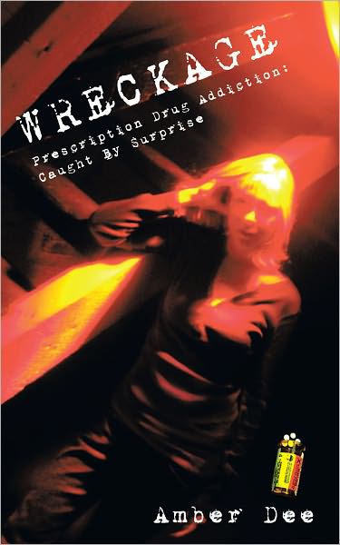 WRECKAGE: Prescription Drug Addiction - Caught By Surprise