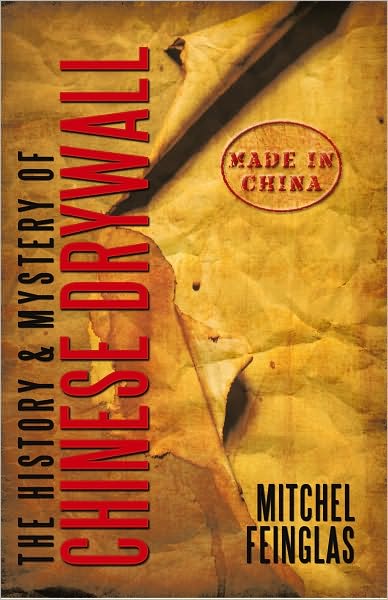The History & Mystery of Chinese Drywall