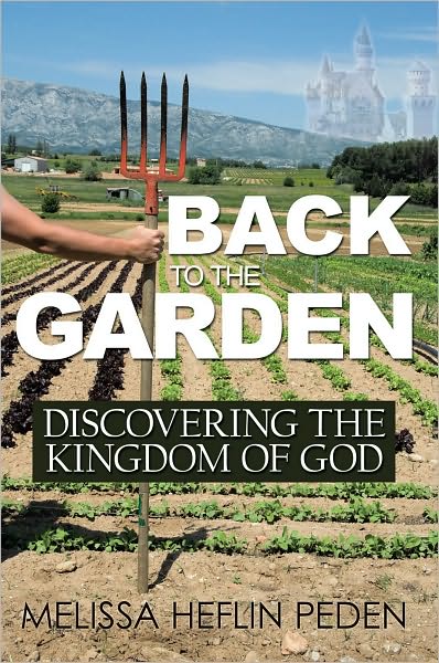 Back to the Garden: Discovering the Kingdom of God