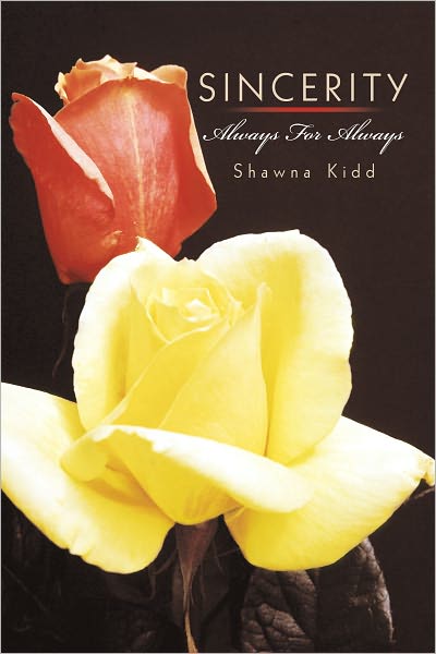 Sincerity: Always For Always