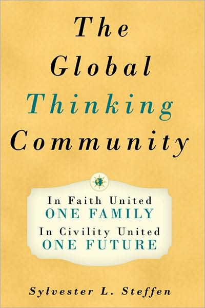 The Global Thinking Community: One Family, One Future - Book Two of the Conscious Light Trilogy
