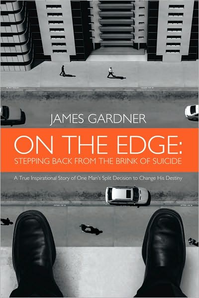 On The Edge: Stepping Back From The Brink of Suicide