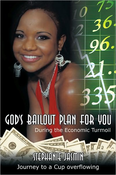 God's Bailout Plan for You: During the Economic Turmoil