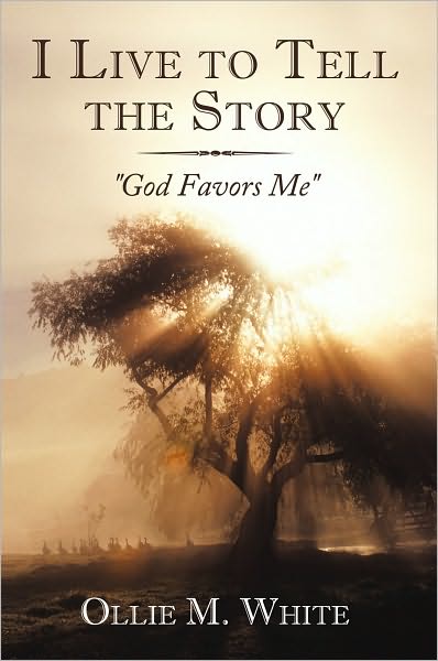 I Live to Tell the Story: "God Favors Me"