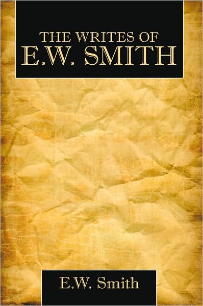 The Writes Of E.W. Smith