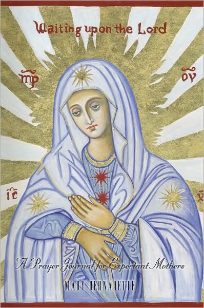 Waiting upon the Lord: A Prayer Journal for Expectant Mothers