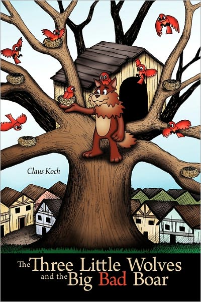 The Three Little Wolves And The Big Bad Boar