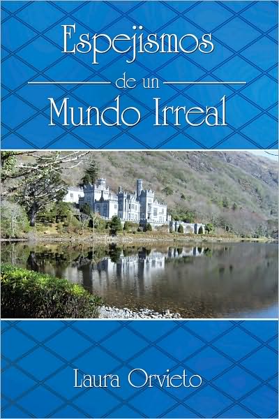 Espejismos de un Mundo Irreal