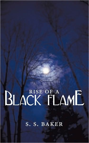 Rise of a Black Flame