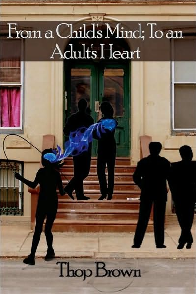 From a Child's Mind; To an Adult's Heart