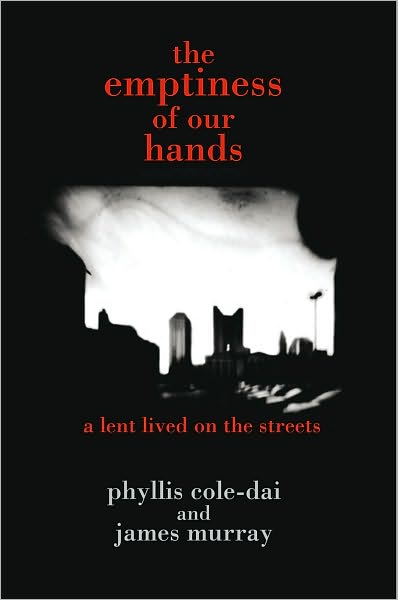 the emptiness of our hands: a lent lived on the streets