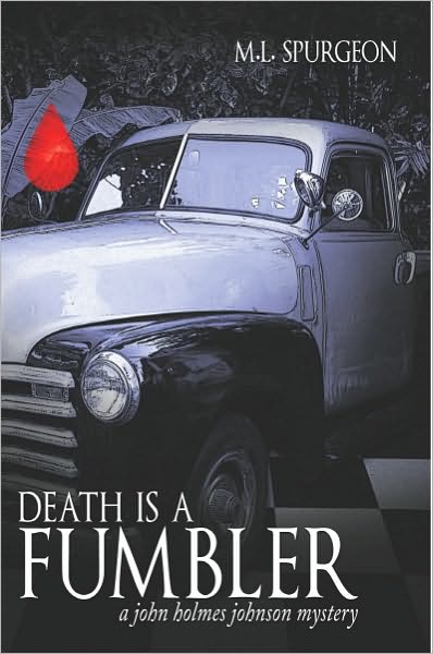 death is a Fumbler: a john holmes johnson mystery