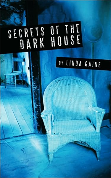 Secrets Of The Dark House
