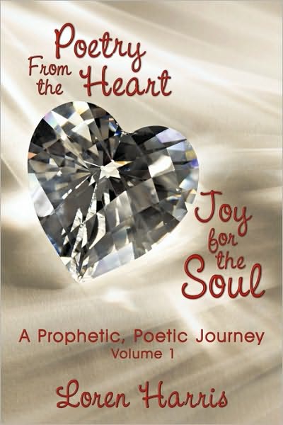 Poetry From The Heart, Joy For The Soul
