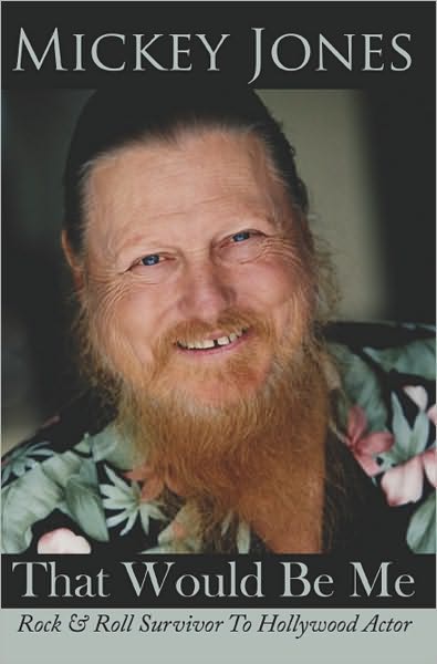 That Would Be Me: Rock & Roll Survivor To Hollywood Actor