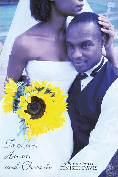 To Love, Honor, and Cherish: A Poetic Story
